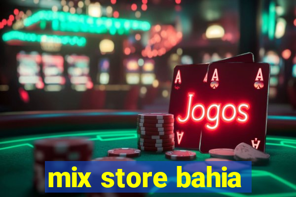 mix store bahia